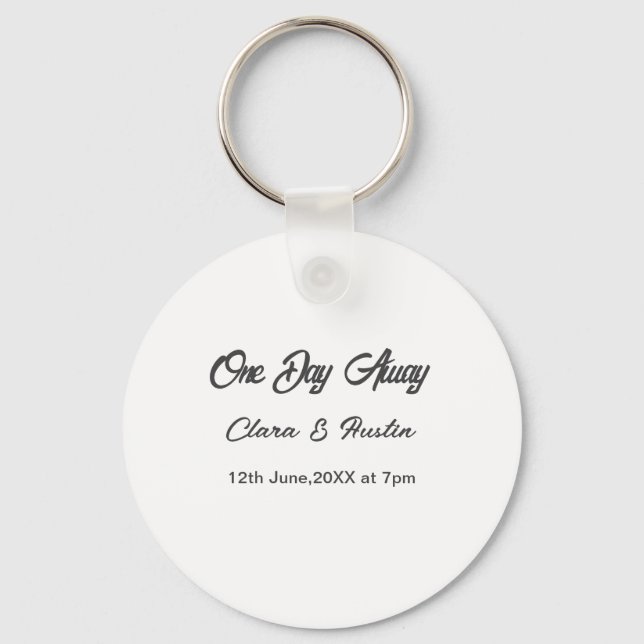 Rehearsal dinner One day away night before name da Key Ring (Front)