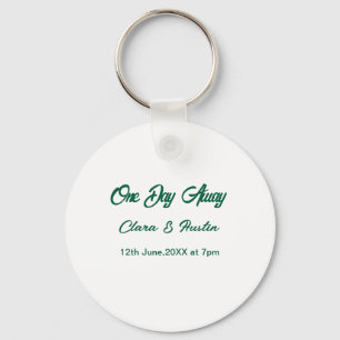 Rehearsal dinner One day away night before name da Key Ring