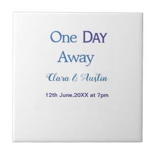 Rehearsal dinner One day away night before name da Tile