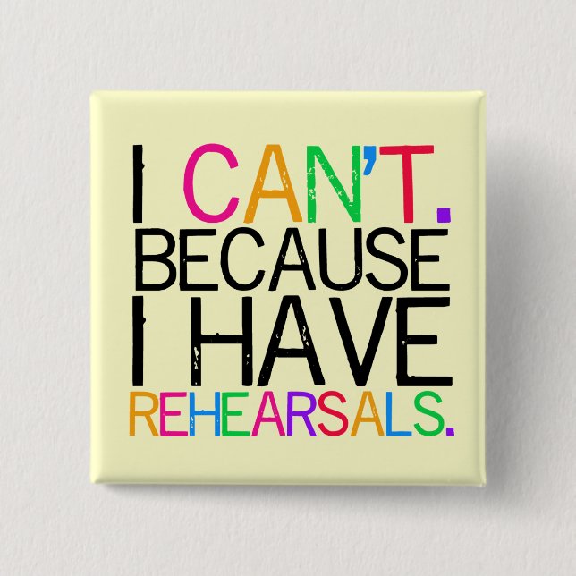 Rehearsals Square Button (customisable) (Front)