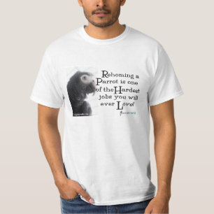 Rehoming A Parrot - T T-Shirt