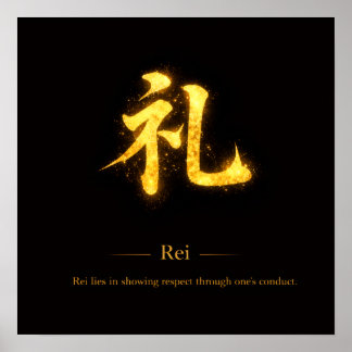 Rei (礼)  One of the Seven Virtues of Bushidō Squae Poster