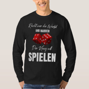 Reicht Mir Die Dice Ihr Jester Game Evening T-Shirt