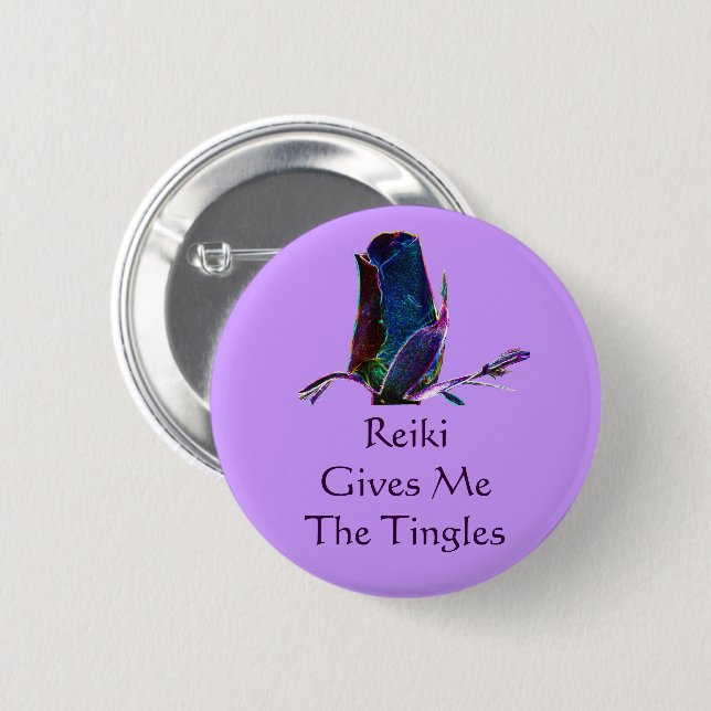 Reiki Gives Me The Tingles  6 Cm Round Badge (Front & Back)