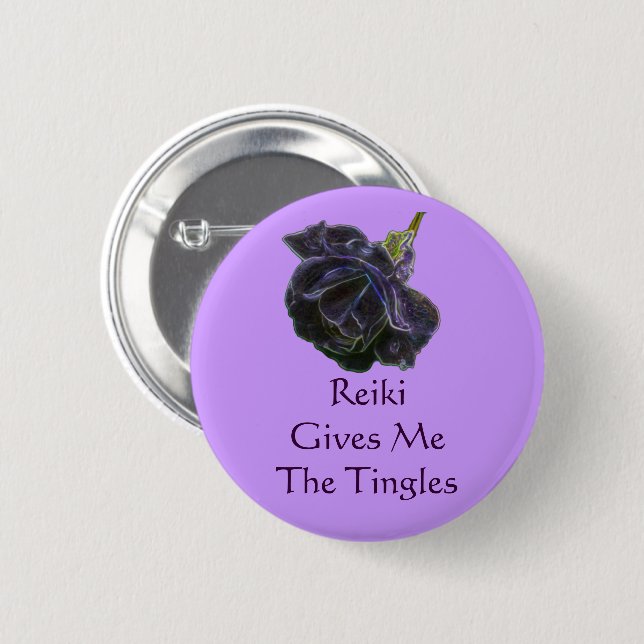 Reiki Gives Me The Tingles Rose  6 Cm Round Badge (Front & Back)