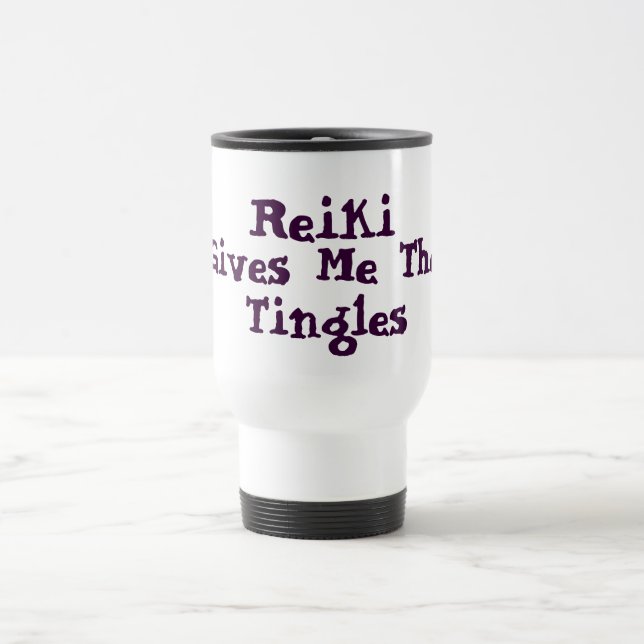 Reiki Gives Me Tingles Travel Mug (Center)