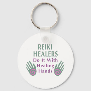 Reiki Healers Do It with Healing Hands Key Ring
