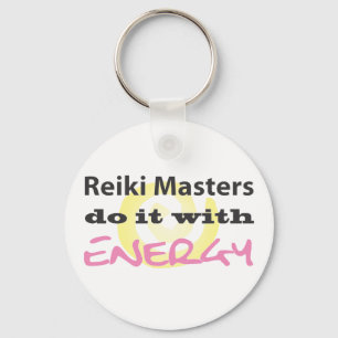 Reiki Masters Do It with Energy Key Ring