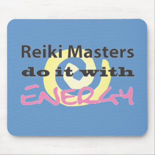 Reiki Masters Do It with Energy Mouse Mat