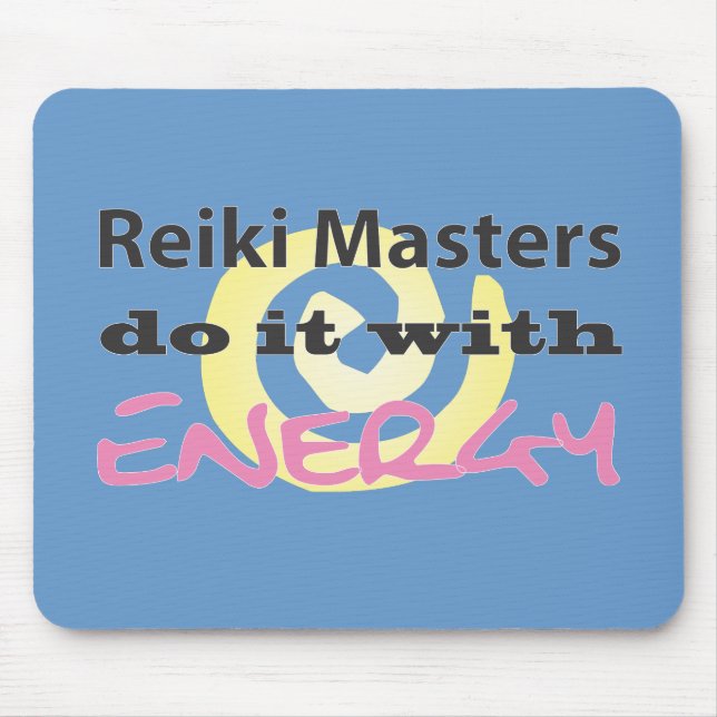 Reiki Masters Do It with Energy Mouse Mat (Front)