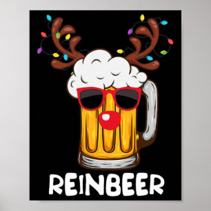 Reinbeer Funny Reindeer Beer Christmas Drinking Xm Poster