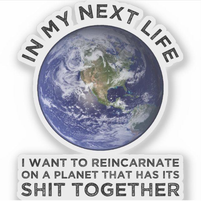 Reincarnate On A Planet That Has Its Shit-Together (Front)