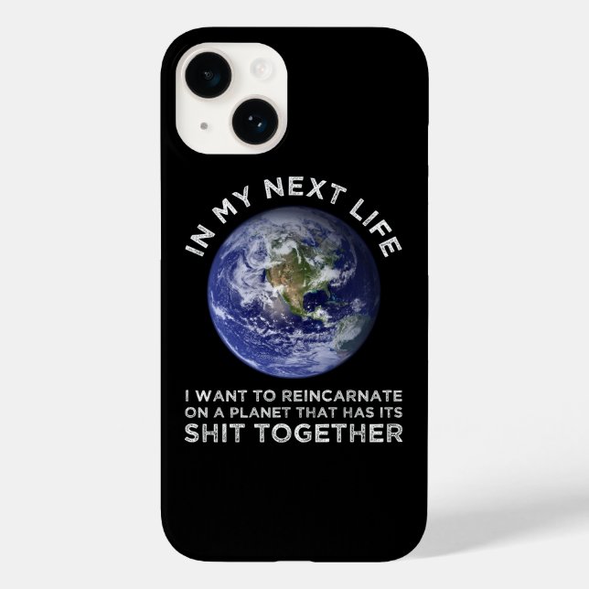 Reincarnate On A Planet That Has Its Shit-Together Case-Mate iPhone Case (Back)