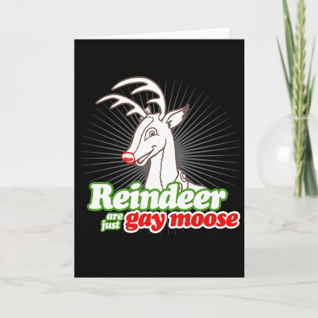 REINDEER ARE JUST GAY MOOSE -.png Holiday Card (Front)