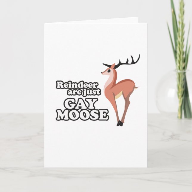 REINDEER ARE JUST GAY MOOSE -.png Holiday Card (Front)