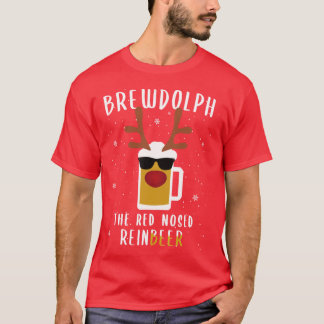 Reindeer Beer Rudolph Brewdolph Funny Christmas Gi T-Shirt