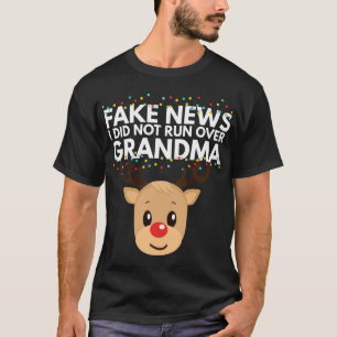 Reindeer Didn't Run Over Grandma Hilarious Funny C T-Shirt