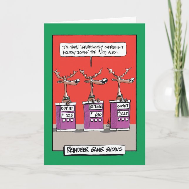 Reindeer Gameshow Humour Greeting Card (Front)