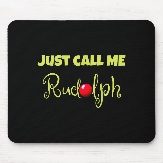 Reindeer Just Call Me Rudolph Christmas Couples Co Mouse Mat (Front)