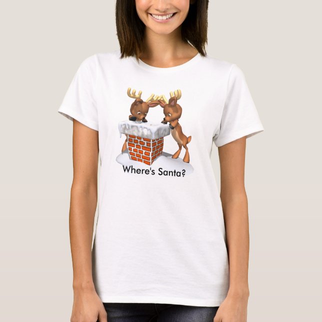 Reindeer looking down Chimney for Santa T-Shirt (Front)