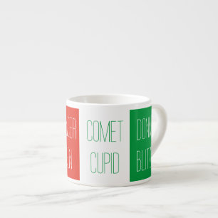 REINDEER NAMES Espresso Cup 