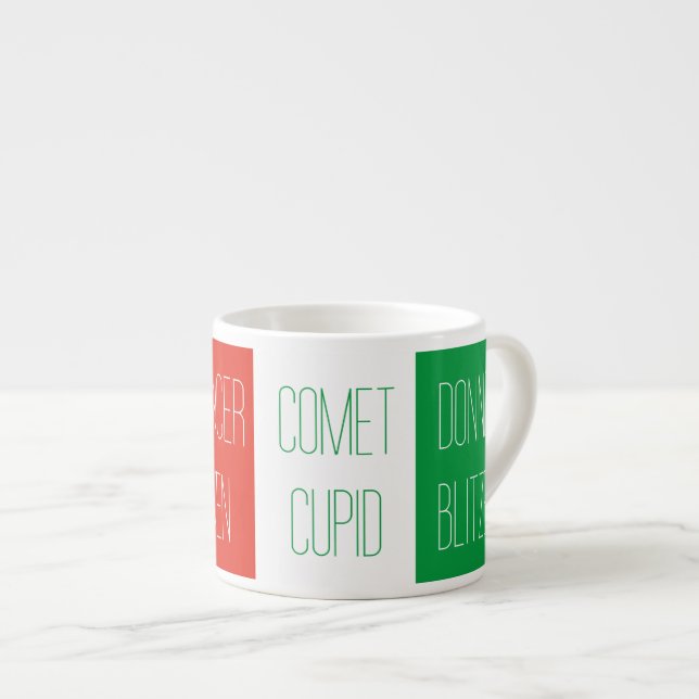 REINDEER NAMES Espresso Cup  (Front Right)