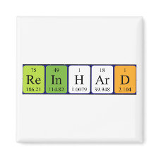 Magnet featuring the name Reinhard spelled out in symbols of the chemical elements