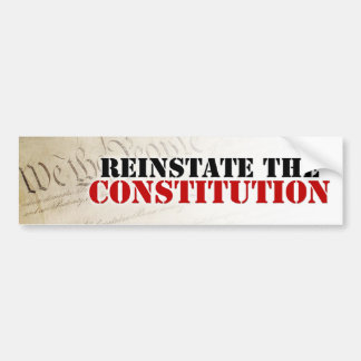 Reinstate the Constitution Bumper Sticker