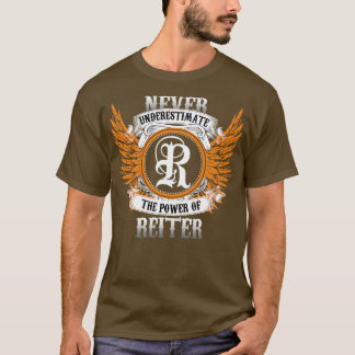 Reiter Name Shirt Never Underestimate The Power Of