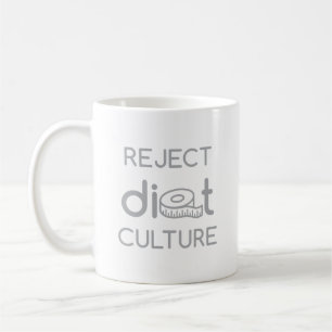 Reject Diet Culture Grey Typography Coffee Mug