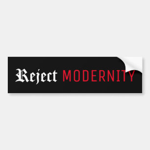Reject Modernity Bumper Sticker