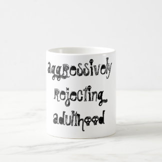 rejecting adulthood coffee mug