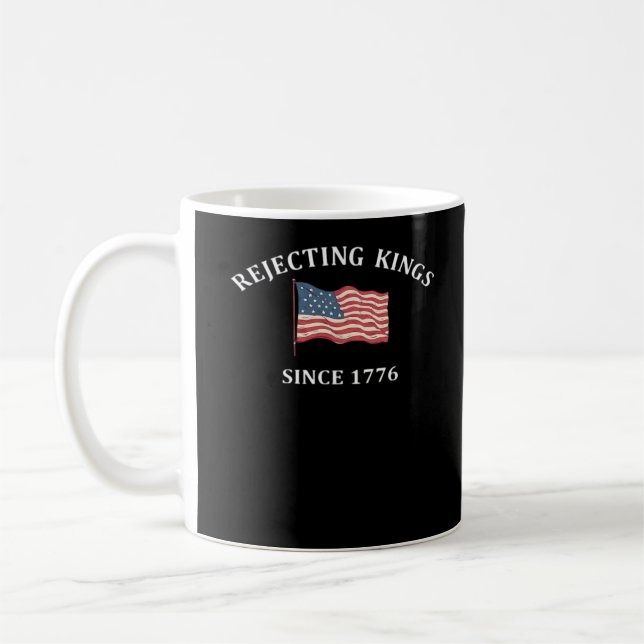 Rejecting Kings Since 1776 2 Classic Coffee Mug (Left)