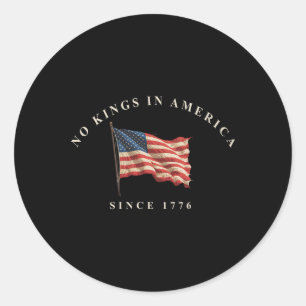Rejecting Kings Since 1776 American Flag Usa 4th O Classic Round Sticker