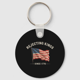Rejecting Kings Since 1776 American Flag Usa 4th O Key Ring