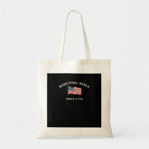 Rejecting Kings Since 1776 Classic Style Tote Bag