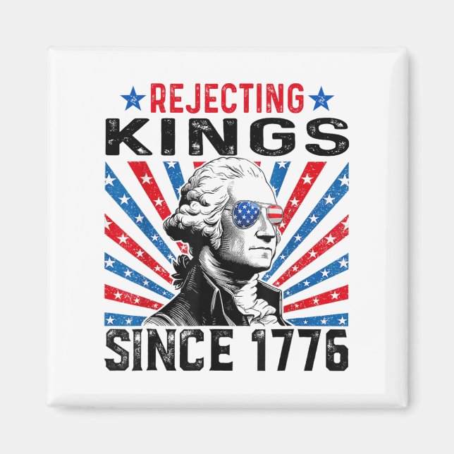 Rejecting Kings Since 1776 Distressed Usa Flag Vin Magnet (Front)