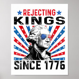 Rejecting Kings Since 1776 Distressed Usa Flag Vin Poster
