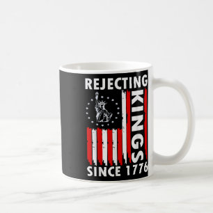 Rejecting Kings Since 1776 Hand Grip Design Coffee Mug