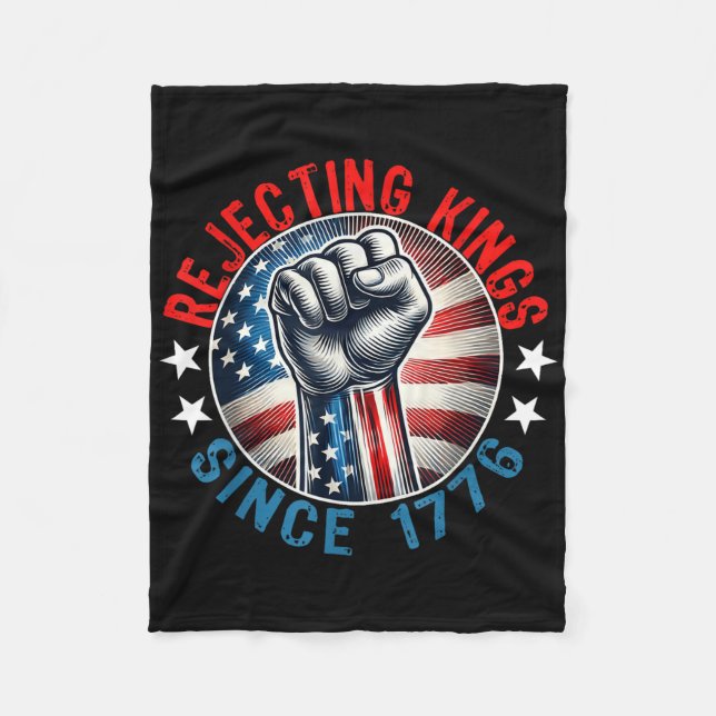 Rejecting Kings Since 1776 Hand Grip Design  Fleece Blanket (Front)