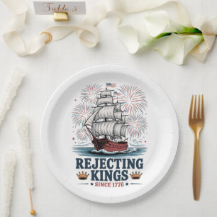 rejecting kings since 1776 paper plate