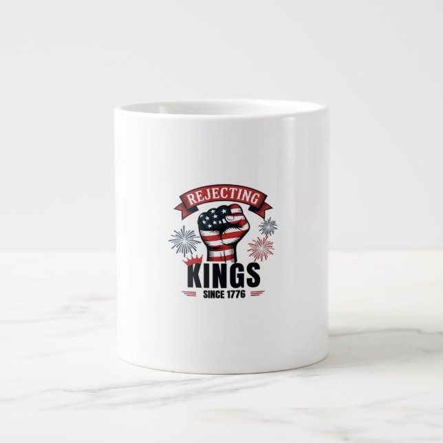 Rejecting Kings Since 1776 Patriotic Aesthetic Large Coffee Mug (Front)