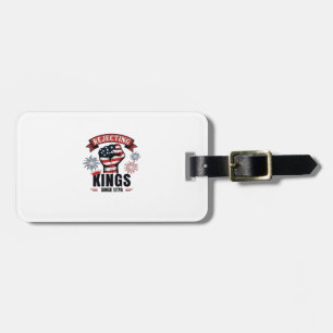 Rejecting Kings Since 1776 Patriotic Aesthetic Luggage Tag