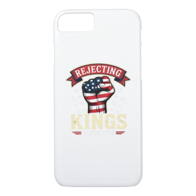 Rejecting Kings Since 1776 Patriotic American Inde Case-Mate iPhone Case (Back)