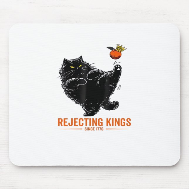Rejecting Kings Since 1776 Patriotic Flag Design Mouse Mat (Front)
