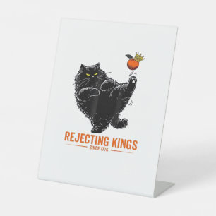 Rejecting Kings Since 1776 Patriotic Flag Design Pedestal Sign