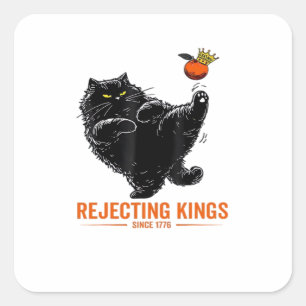 Rejecting Kings Since 1776 Patriotic Flag Design Square Sticker