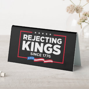 Rejecting Kings Since 1776 Patriotic USA Flag