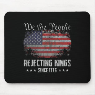 Rejecting Kings Since 1776 Patriotic Usa Flag 4th Mouse Mat