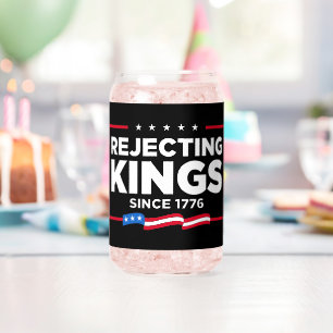 Rejecting Kings Since 1776 Patriotic USA Flag Can Glass